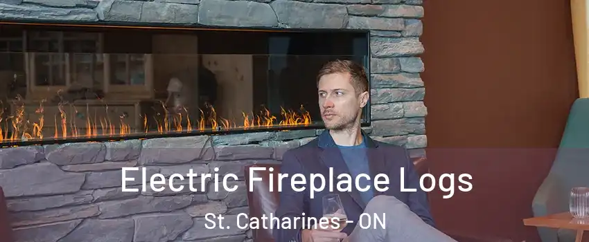 Electric Fireplace Logs St. Catharines - ON